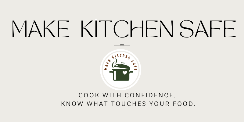MAKE KITCHEN SAFE
