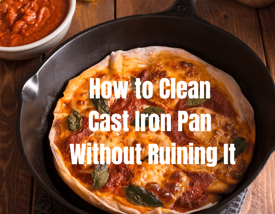 How to Clean Cast Iron Pan
