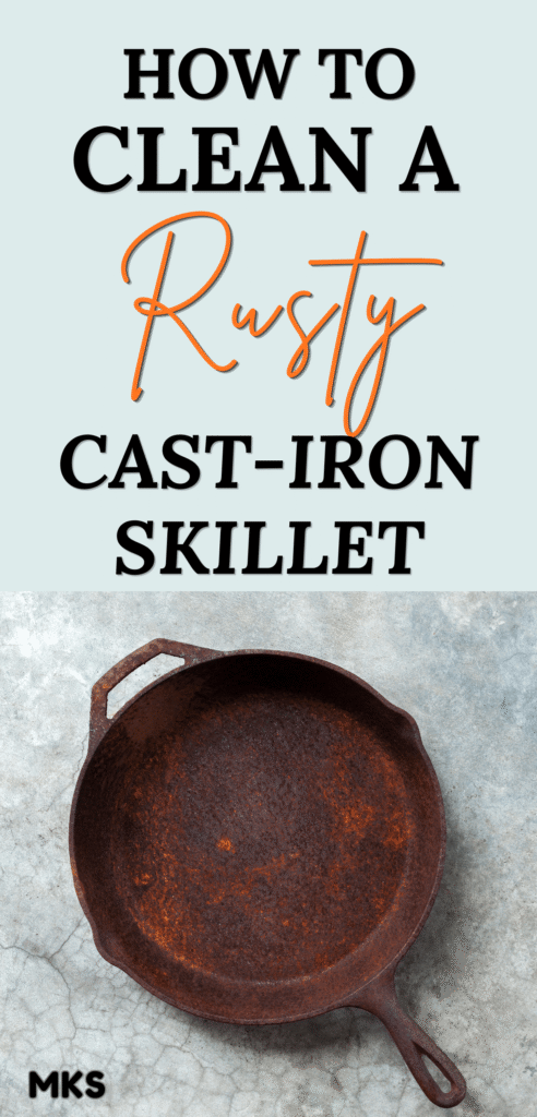 How to Clean a Rusty Cast Iron Skillet