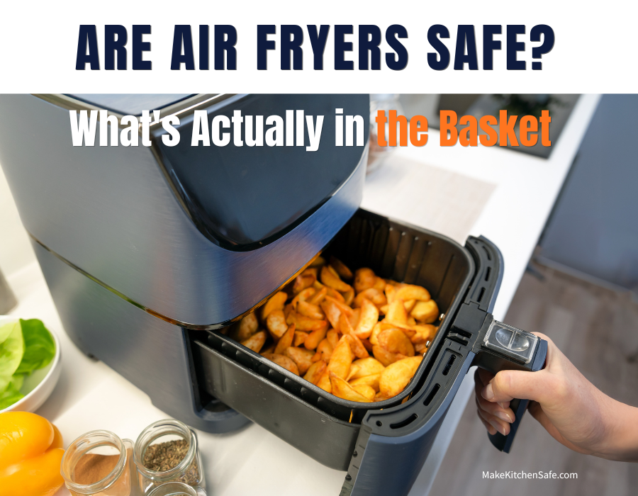 Are Air Fryers Safe for cooking